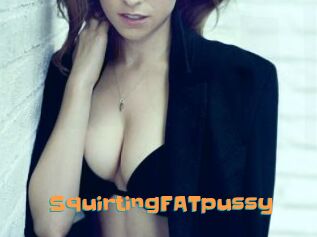 SquirtingFATpussy