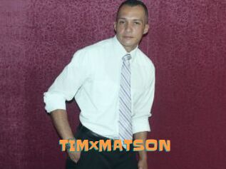 TIMxMATSON