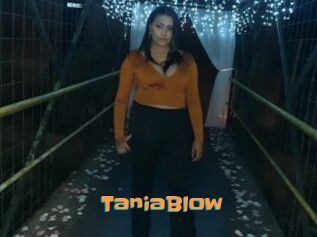 TaniaBlow