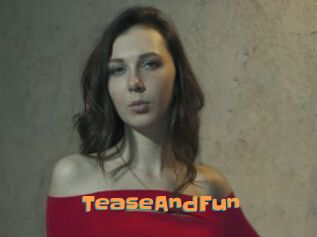 TeaseAndFun