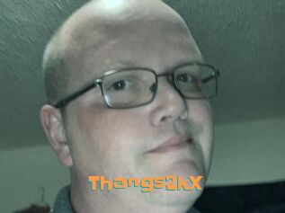 Thangs2kX