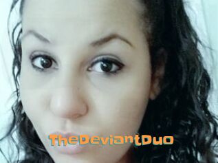 TheDeviantDuo