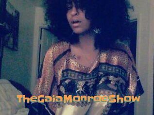 The_GaiaMonroe_Show