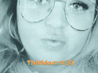 Thickkumz90