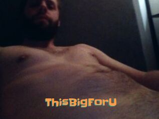 ThisBigForU