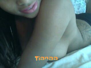 Tianaa
