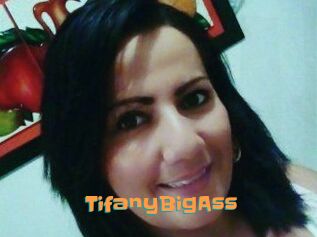 TifanyBigAss