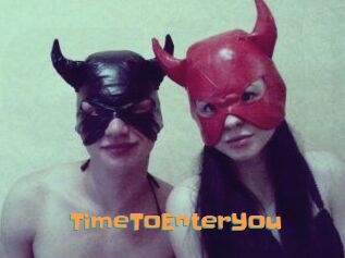 TimeToEnterYou