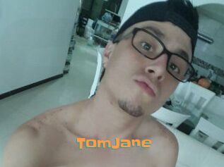 TomJane