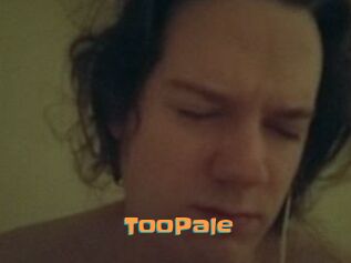 TooPale