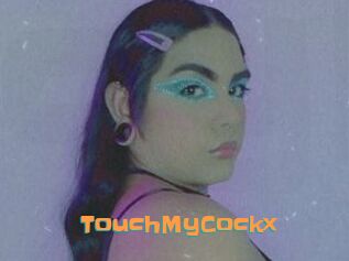TouchMyCockx