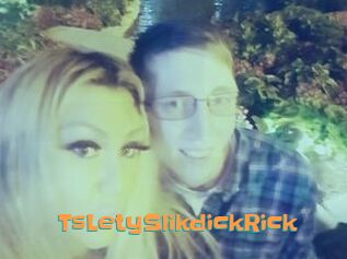 TsLetySlikdickRick