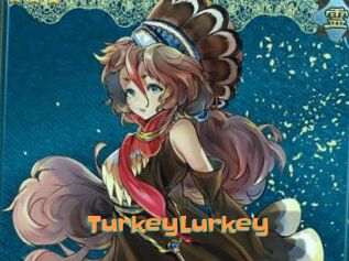 TurkeyLurkey
