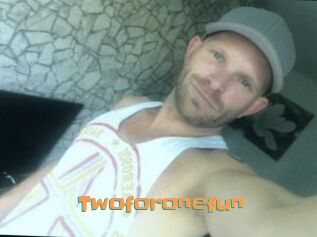 Twoforonefun