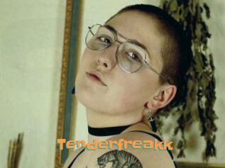 Tenderfreakk