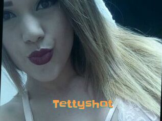 Tettyshot