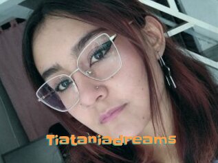 Tiataniadreams