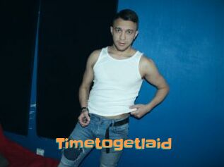 Timetogetlaid