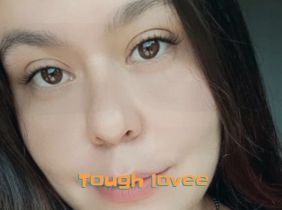 Tough_lovee