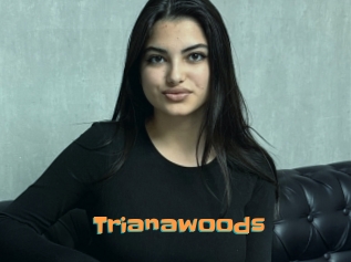 Trianawoods