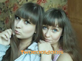 Twocooldools