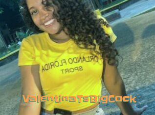 ValentinaTsBigCock