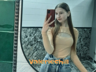 Valeriechill