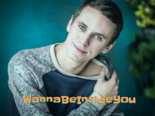 WannaBeInsideYou