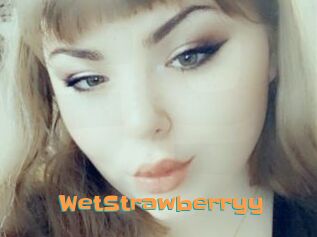 WetStrawberryy