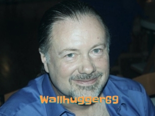 Wallhugger69