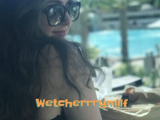 Wetcherrrymilf