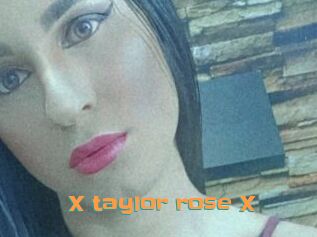 X_taylor_rose_X