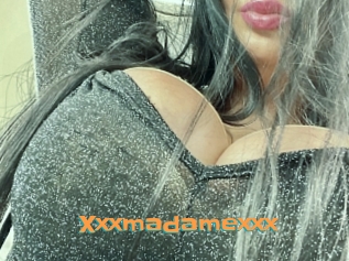 Xxxmadamexxx