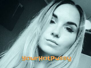 YourHotPussy