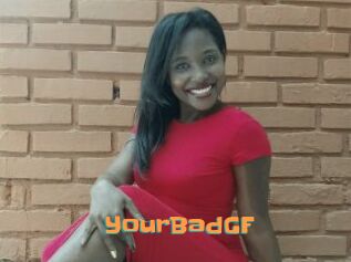YourBadGF