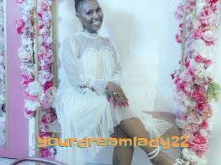Yourdreamlady22