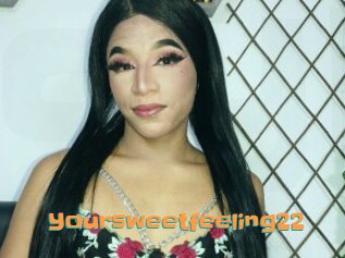 Yoursweetfeeling22