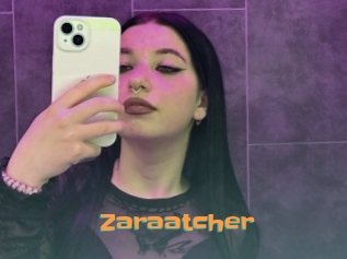 Zaraatcher